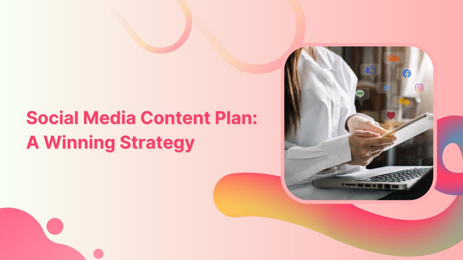 Top Social Media Strategies for Business Growth